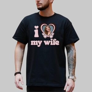 I Love My Wife Shirts for Men